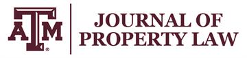 Texas A&M Journal of Property Law